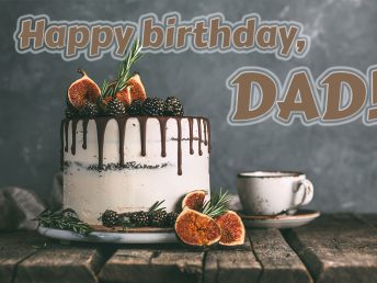 Happy Birthday, dad card with wush