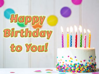 Happy Birthday to You! with cake